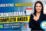 Argentina Marzo 2026: Cronograma Completo ANSES – Jubilaciones, AUH y Bonos