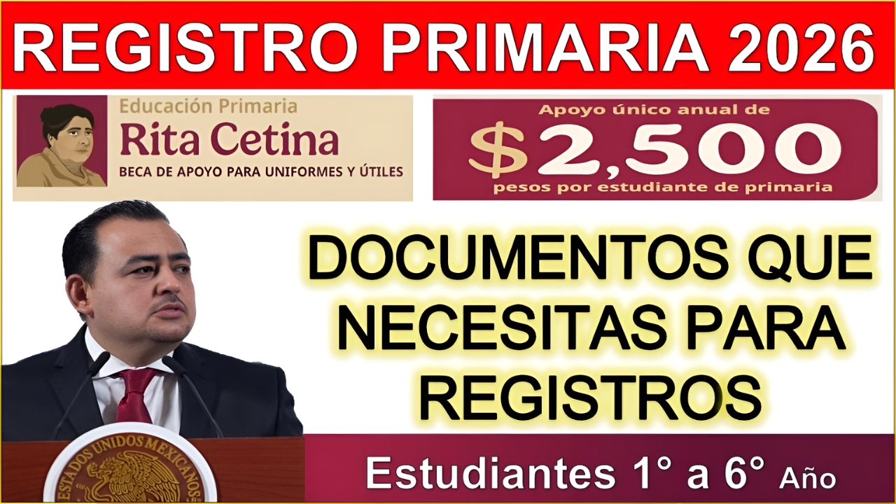 Beca de Primaria Rita Cetina: documentos que necesitas para registrarte en marzo y asegurar tu apoyo económico