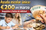 Ayuda escolar única: €200 en marzo, requisitos y fechas de solicitud